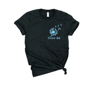 Blow Me Shirt | Earth Day Shirt | Unisex Crew