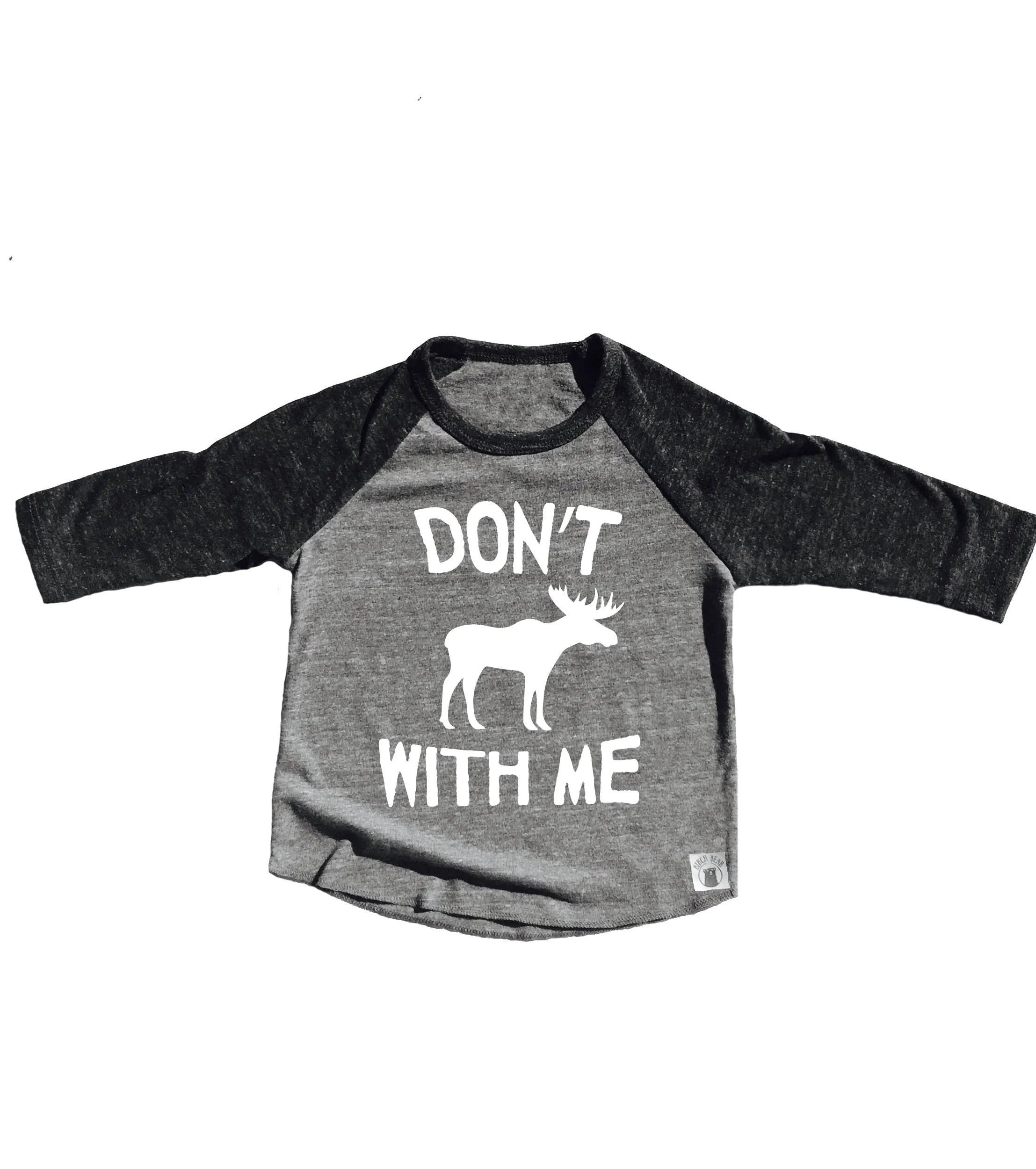 Dont Moose With Me Shirt - Funny Toddler Shirt