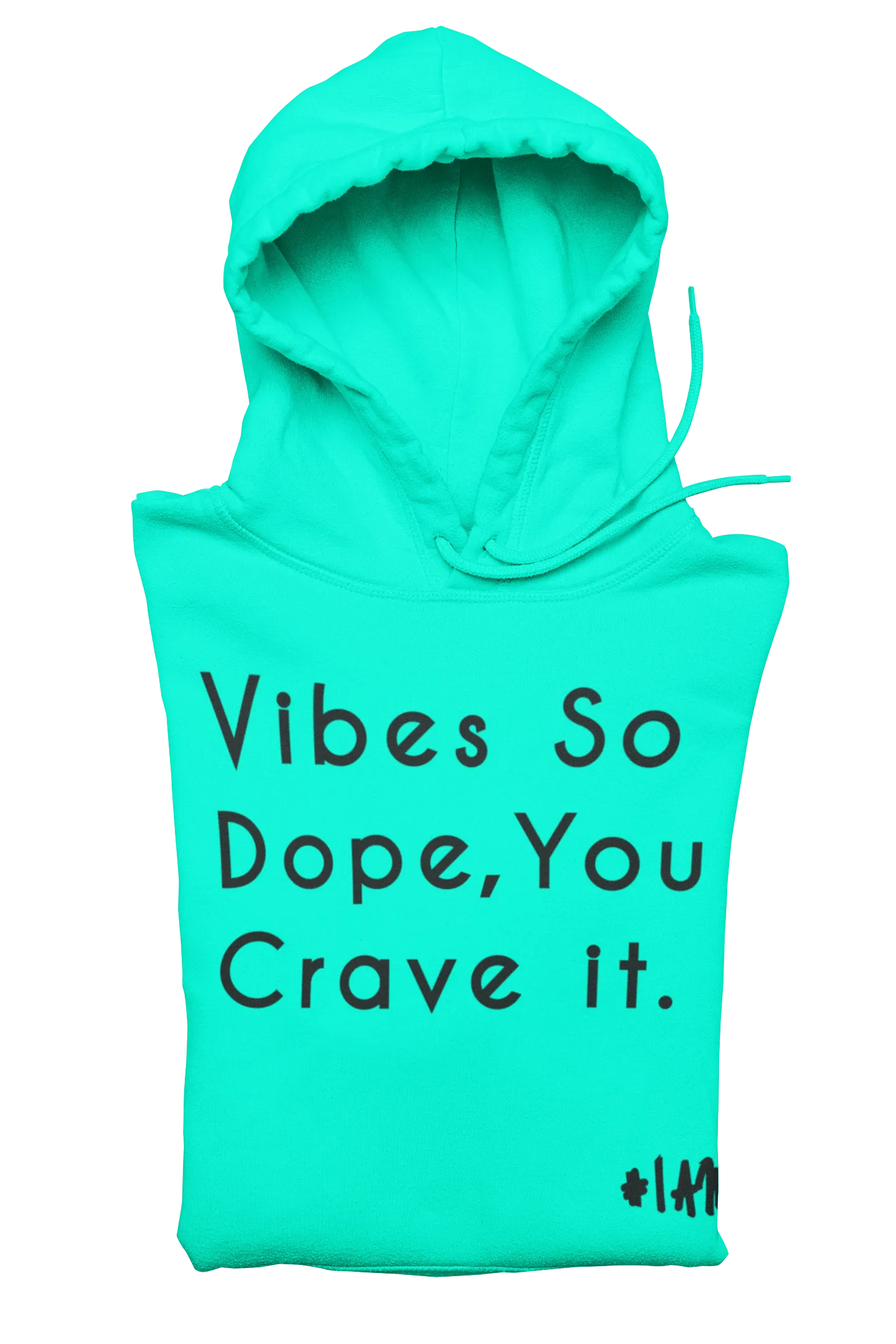 DOPE VIBES ONLY Hoodie