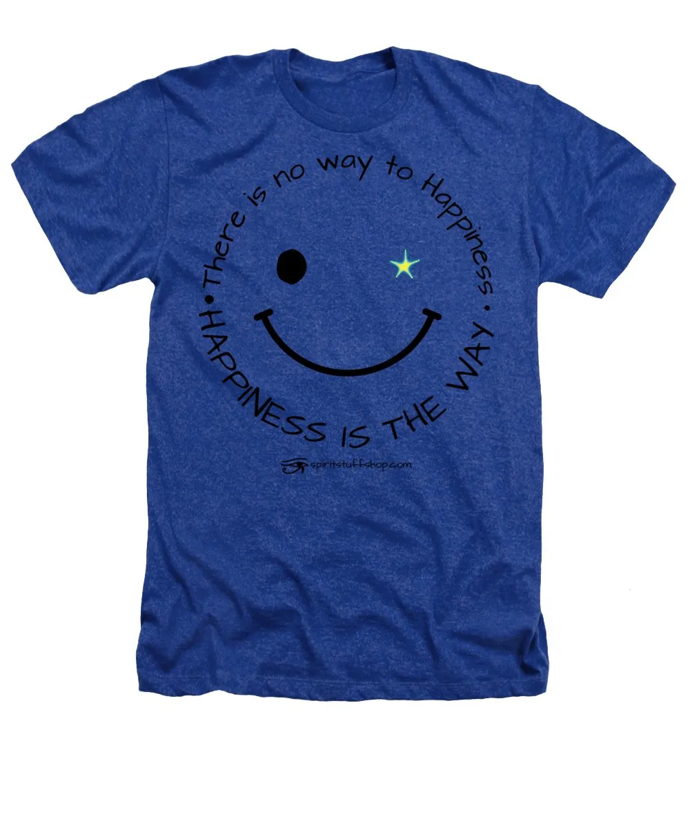 Happiness Is The Way - Heathers T-Shirt
