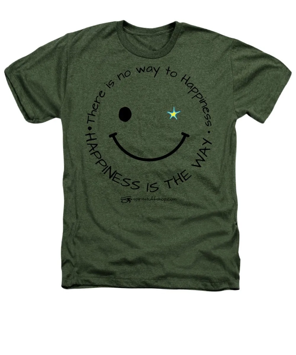 Happiness Is The Way - Heathers T-Shirt