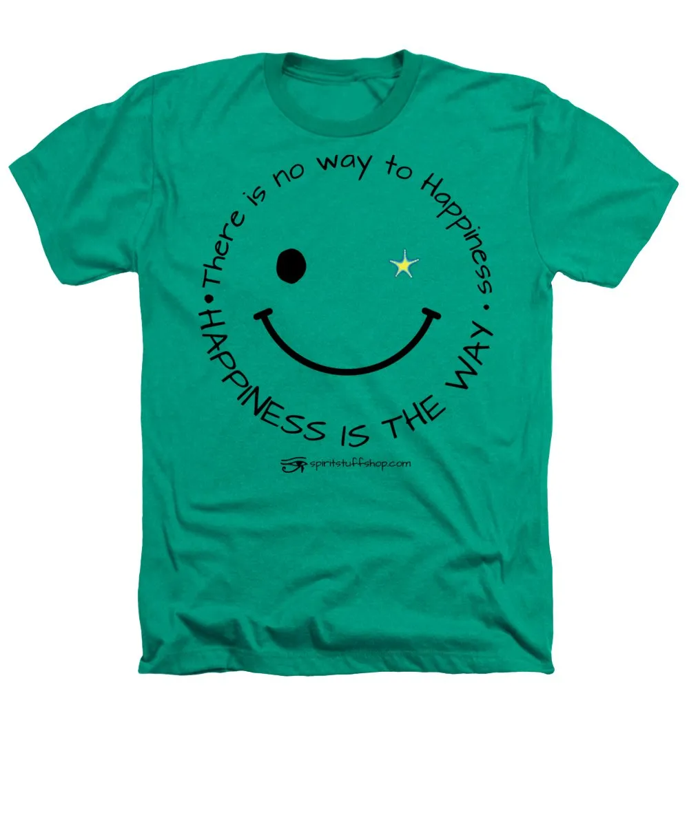 Happiness Is The Way - Heathers T-Shirt
