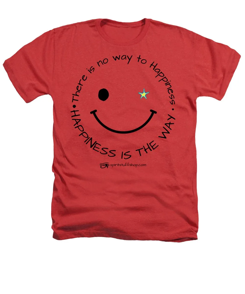 Happiness Is The Way - Heathers T-Shirt