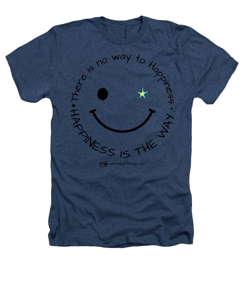 Happiness Is The Way - Heathers T-Shirt