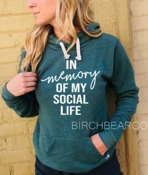 In Memory Of My Social Life Hoodie | Funny Hoodie | Unisex Triblend