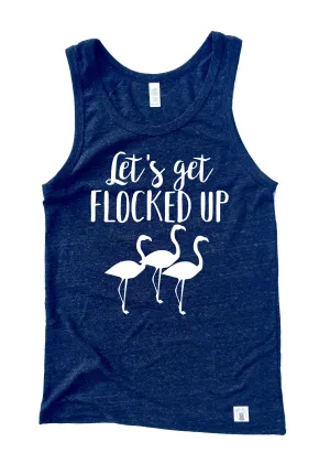 Lets Get Flocked Up Shirt