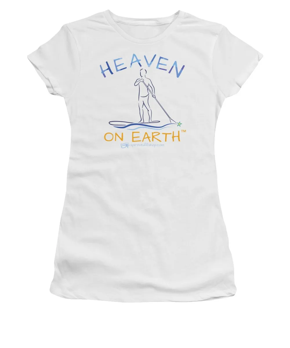 Paddle Board Heaven On Earth - Women's T-Shirt