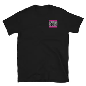 Pink and White Dream Big Lifestyle Short-Sleeve Unisex T-Shirt