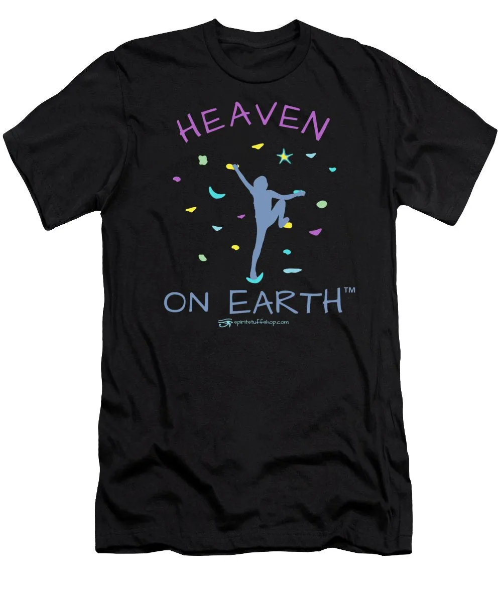 Rock Climbing Heaven On Earth - T-Shirt