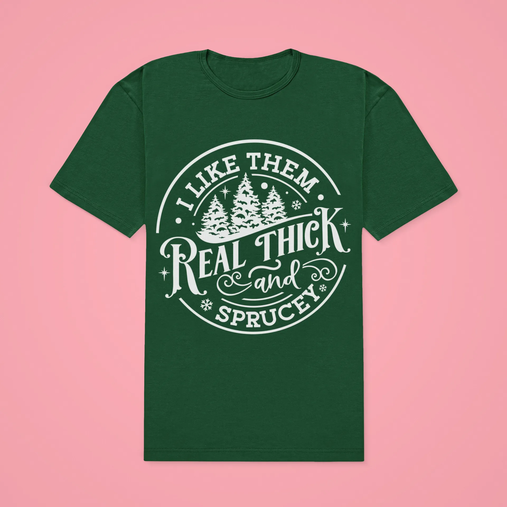 THICK AND SPRUCEY TEE