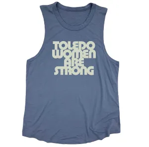 Toledo Women are Strong Muscle Tank