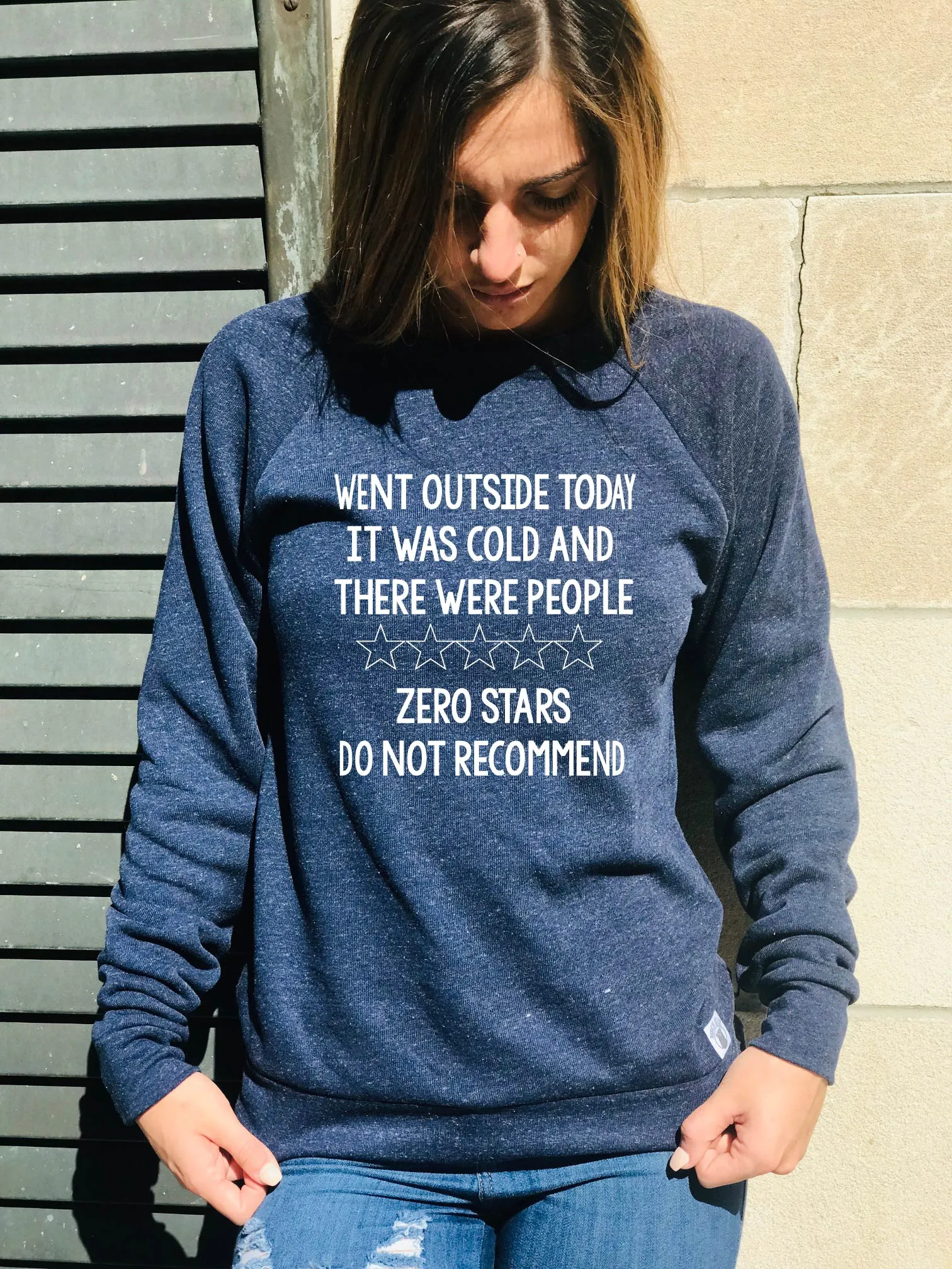 Went Outside Zero Stars Sweatshirt | Unisex Sweatshirt