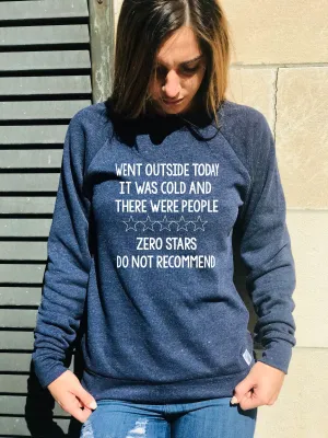 Went Outside Zero Stars Sweatshirt | Unisex Sweatshirt