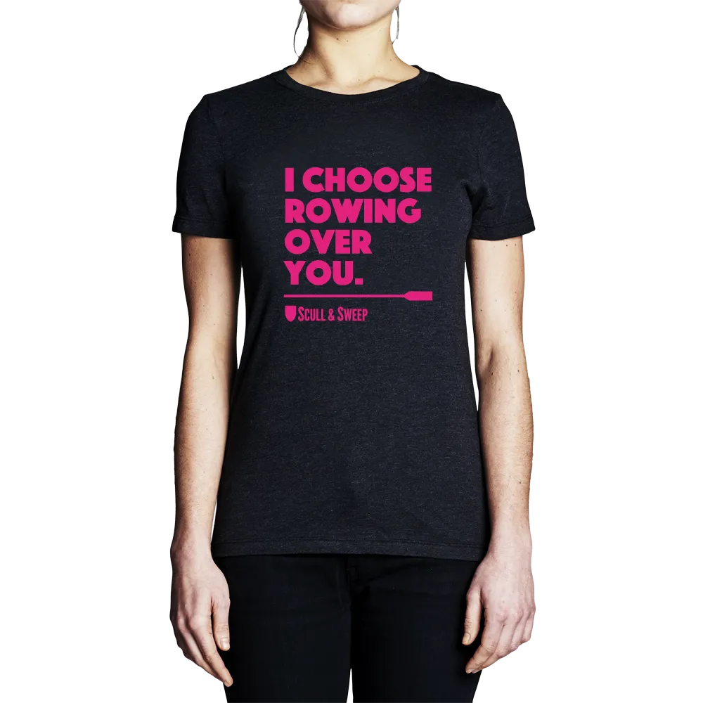 Womens Choose Rowing T-Shirt